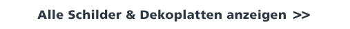 Schilder & Dekoplatten