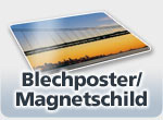 Blechposter/Magnetschild